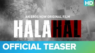 Halahal – Official Teaser | Sachin Khedekar And Barun Sobti | An Eros Now Original Film
