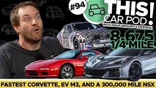 BMW M3 Goes Electric?! The Corvette ZR1X! Why is Doug Disappointed? THISCARPOD! EP94