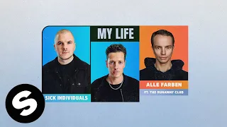 Sick Individuals x Alle Farben - My Life (feat. The Runaway Club) [Official Music Video]