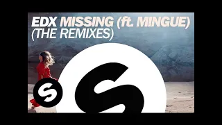 EDX - Missing (ft. Mingue) (Joe Stone Remix)