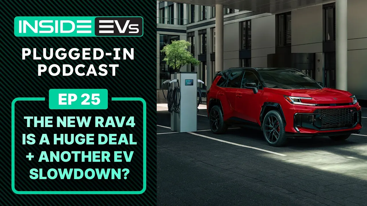 Congress Sledgehammers EVs, Tesla’s Brand Destruction & New Toyota RAV4 | InsideEVs Podcast Ep 25