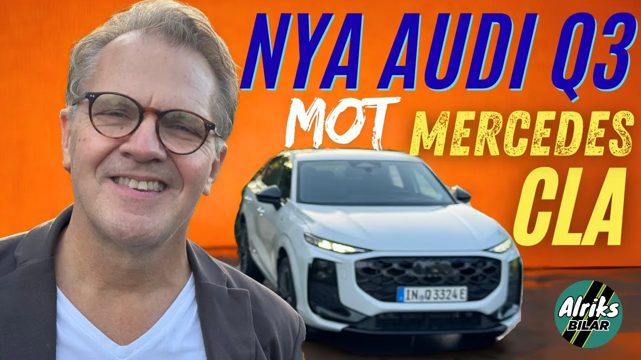Nya Audi Q3 mot Mercedes CLA - laddhybrid mot elbil! Bra bil? Bra köp?