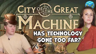 City of the Great Machine: The Victorian Steampunk One-vs-Many!