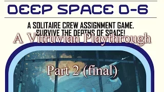 Vitruvian Playthrough : Deep Space D-6 - Part 2 (final)