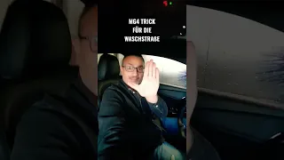MG4 TRICK FÜR DIE WASCHSTRAßE