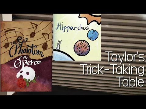 The Phantom of the Opera & Hipparchus ~ Taylor's Trick-Taking Table