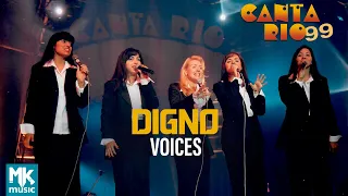 Voices - Digno (Ao Vivo) - DVD Canta Rio 99
