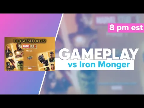Marvel Legendary Gameplay vs Iron Monger and First Impressions