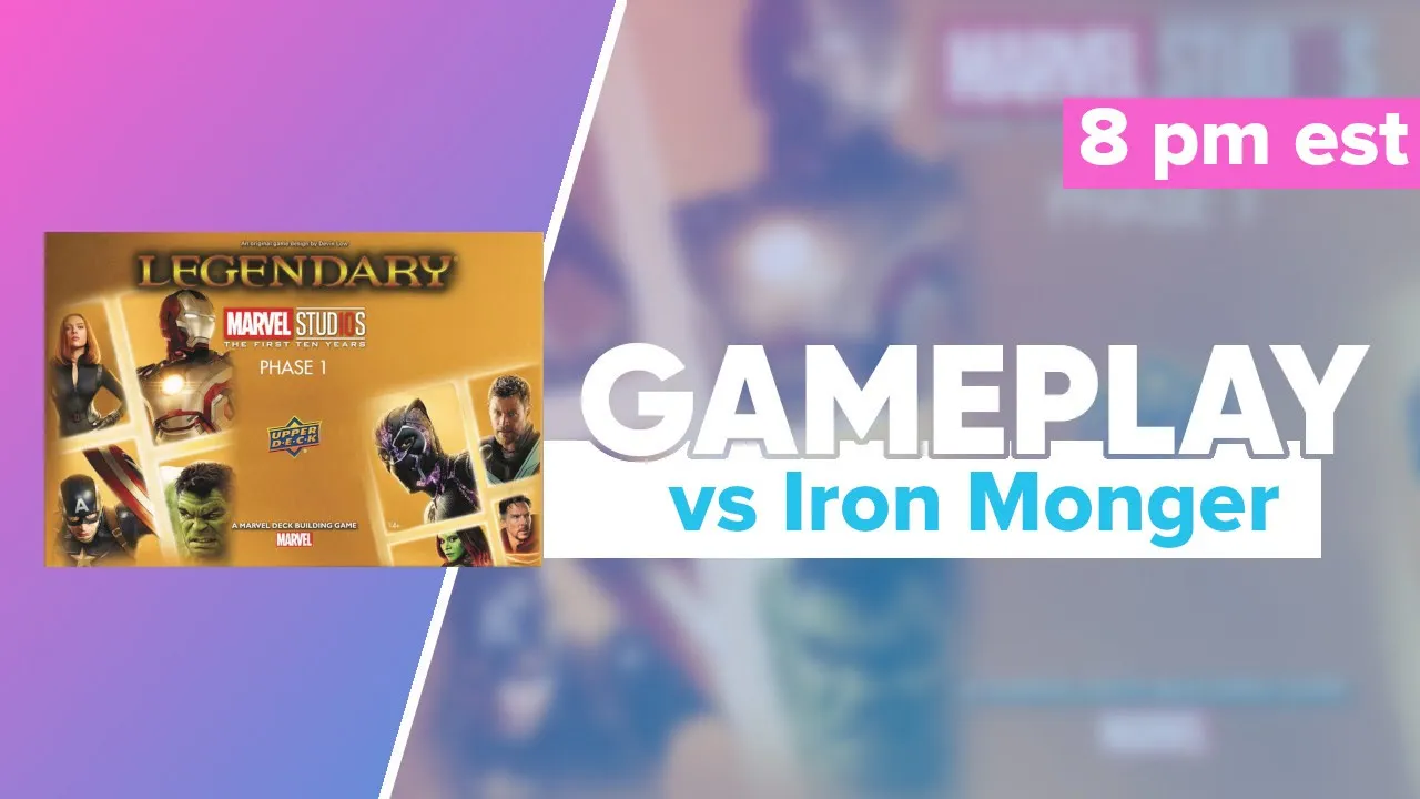 Marvel Legendary Gameplay vs Iron Monger and First Impressions