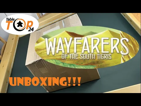 Wayfarers Of The South Tigris Unboxing