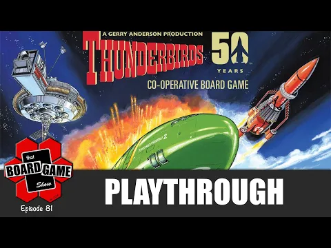 Thunderbirds | Unboxing, How to Play & Playthrough | GenCan't 2022