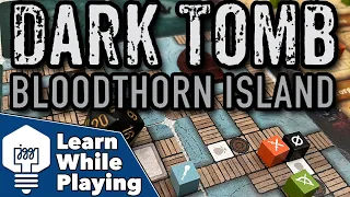 Dark Tomb: Bloodthorn Island - Learn While Playing
