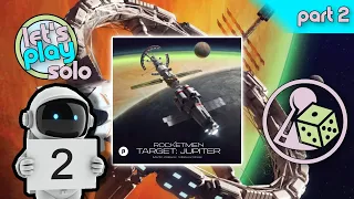 Let's play Rocketmen: Target - Jupiter (Solo) - Part 2