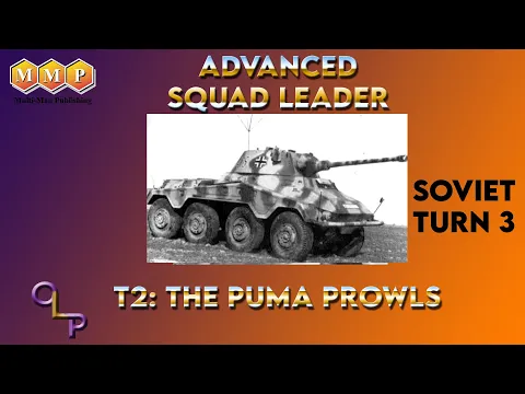 Advanced Squad Leader | T2 The Puma Prowls | Soviet Turn 3
