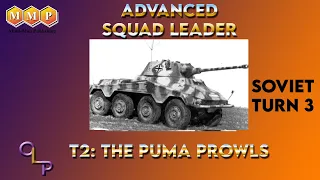 Advanced Squad Leader | T2 The Puma Prowls | Soviet Turn 3
