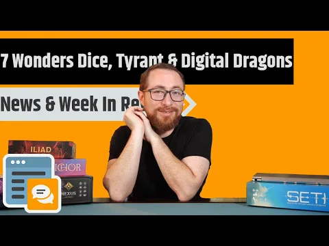 News & Week in Review - 7 Wonders Dice, Flamecraft Digital, Greater Than Games Update & More!!!