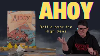 Should You Set Sail with Ahoy? | Board Game Review