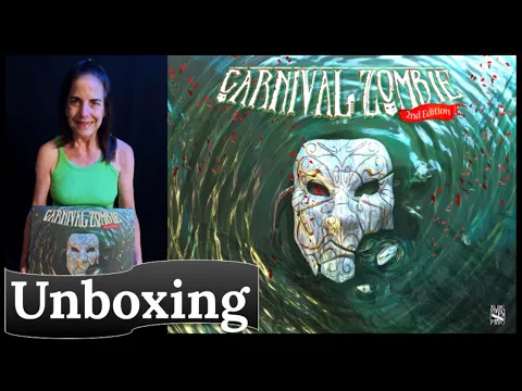 Carnival Zombie 2nd Edition: Unboxing Deluxe Edition