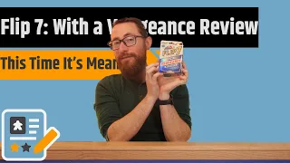 Flip 7: With A Vengeance Review - It's Flip 7...But Meaner!!