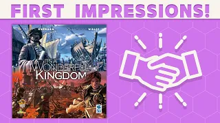 It's a Wonderful Kingdom - First Impressions: A Wonderful Sequel?