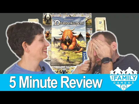 SNAP Review – Dragonkeepers [with The Family Gamers]