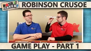 Robinson Crusoe - Game Play 1