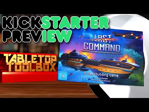 THE Last Command - There be Decks-a-Plenty in This Space-Themed, 2-Player Skirmish Game!