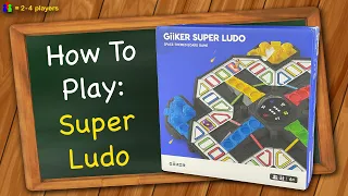 How to play Super Ludo