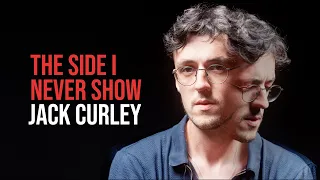 Jack Curley - The Side I Never Show (official video)