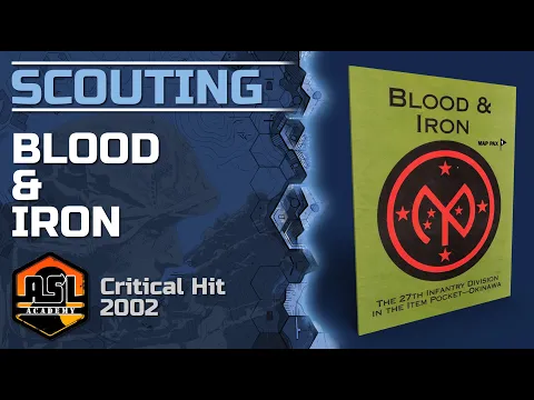 Advanced Squad Leader Scouting Report 72 - Blood & Iron