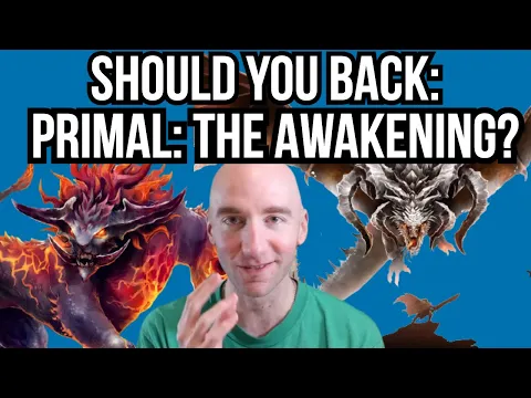 Should You Back: Primal: The Awakening?