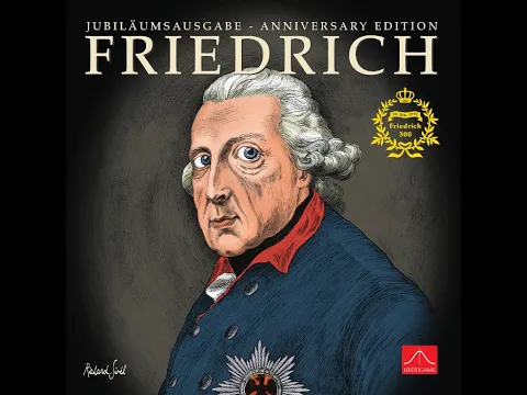 "Friederich" from Histo Games, 11 years later - 300th Anniversary Edition
