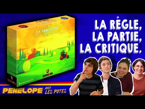 [ LA FAMIGLIA ] - La règle, la partie, la critique !
