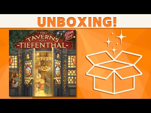 The Taverns of Tiefenthal - Unboxing!