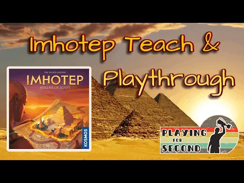 Imhotep - Teach and Playthrough