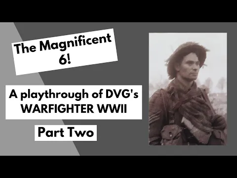 New to Solo Wargaming? - Try Warfighter WWII by DVG - Brits v Germans Playthrough Part 2
