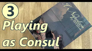 I, Napoleon, Playing as Consul – Gameplay