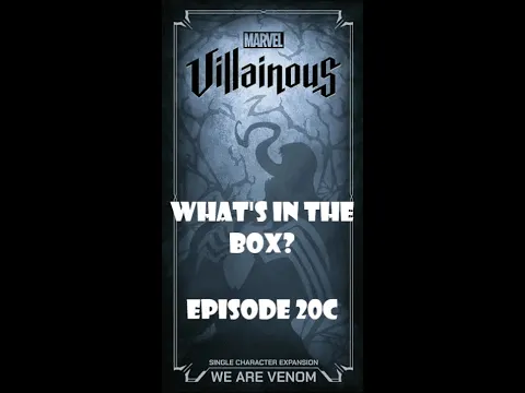 What's In the box? Ep20c Marvel Villainous We Are Venom Expansion Unboxing