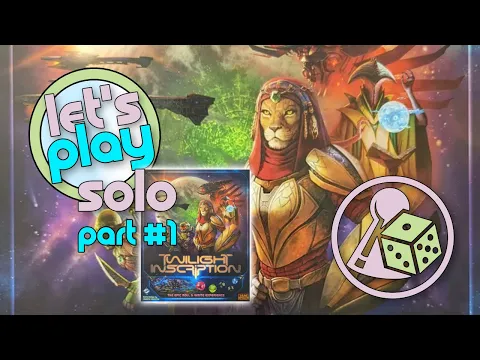 Let's play Twilight Inscription (Solo) - Part 1