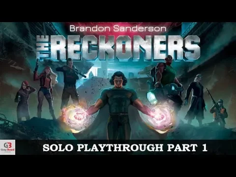 The Reckoners - Solo Playthrough - Part 1 (using 4 characters)