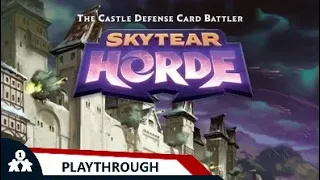 Skytear Horde | Teaching Playthrough & Thoughts | with Peter & Terence