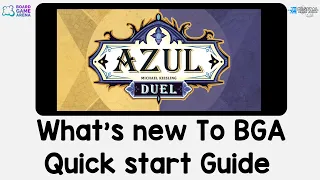 What's new to BGA. Azul Duel - Quick Start Guide on Board Game Arena.