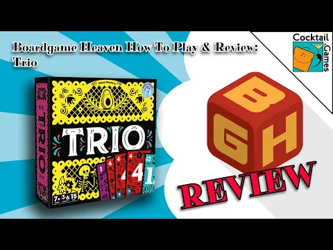 Boardgame Heaven How To Play & Review 199: Trio (Cocktail Games)