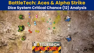 Critical Hit Controversy! | Alpha Strike & BattleTech Aces Dice Critical Odds | Official/House Rules