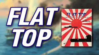 Flat Top: WW II Carrier Battles