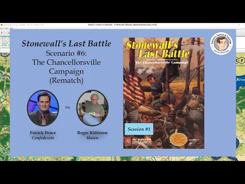 Stonewall's Last Battle - Scenario #6 - The Chancellorsville Campaign - Rematch - Session 1
