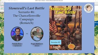 Stonewall's Last Battle - Scenario #6 - The Chancellorsville Campaign - Rematch - Session 1