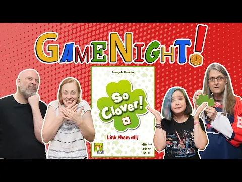 So Clover! - GameNight! Se9 Ep56 - How to Play and Playthrough