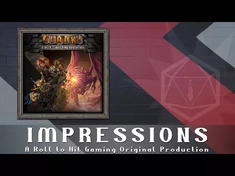 Roll to Hit Impressions: Clank!
