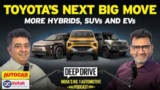 What is Toyota's India game plan? | Deep Drive Podcast Ep. 106 | Autocar India